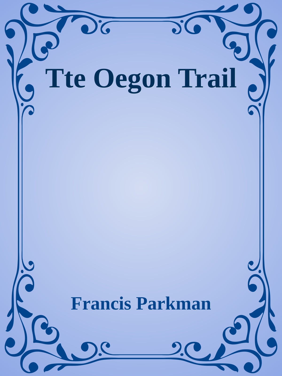 Tte Oegon Trail