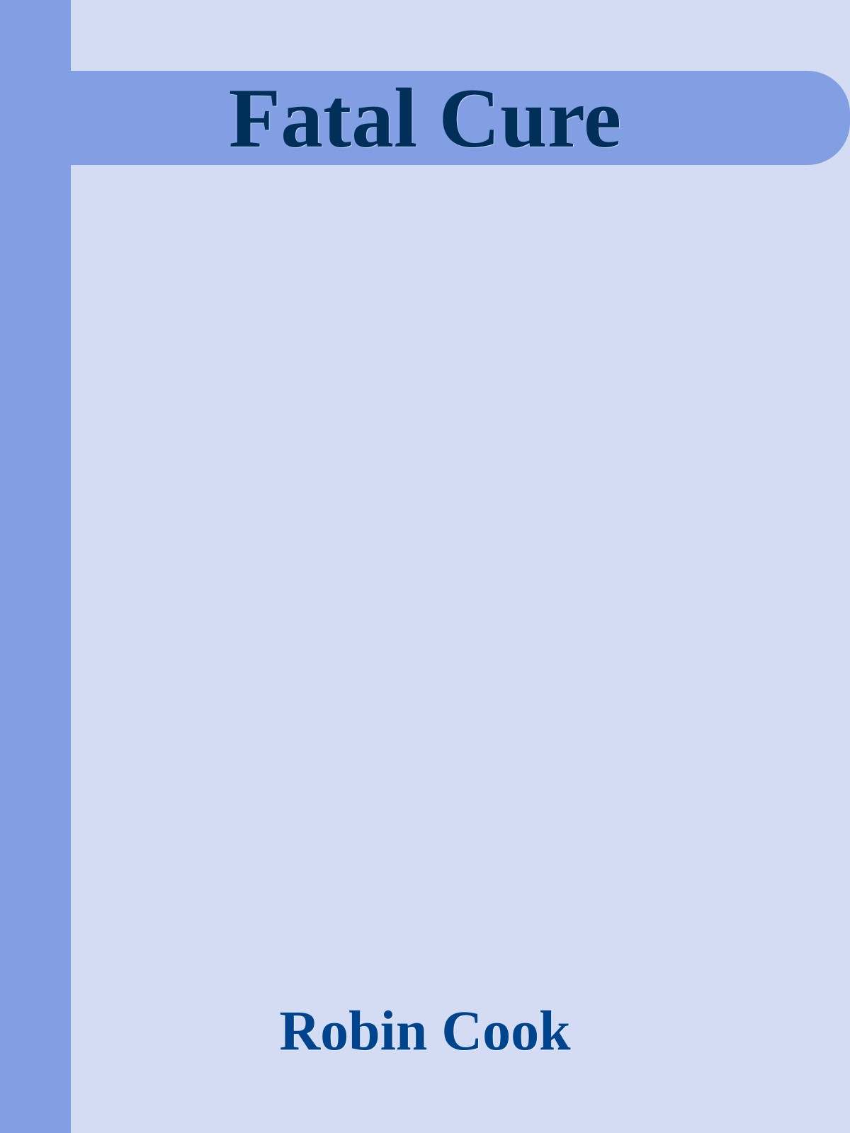 Fatal Cure