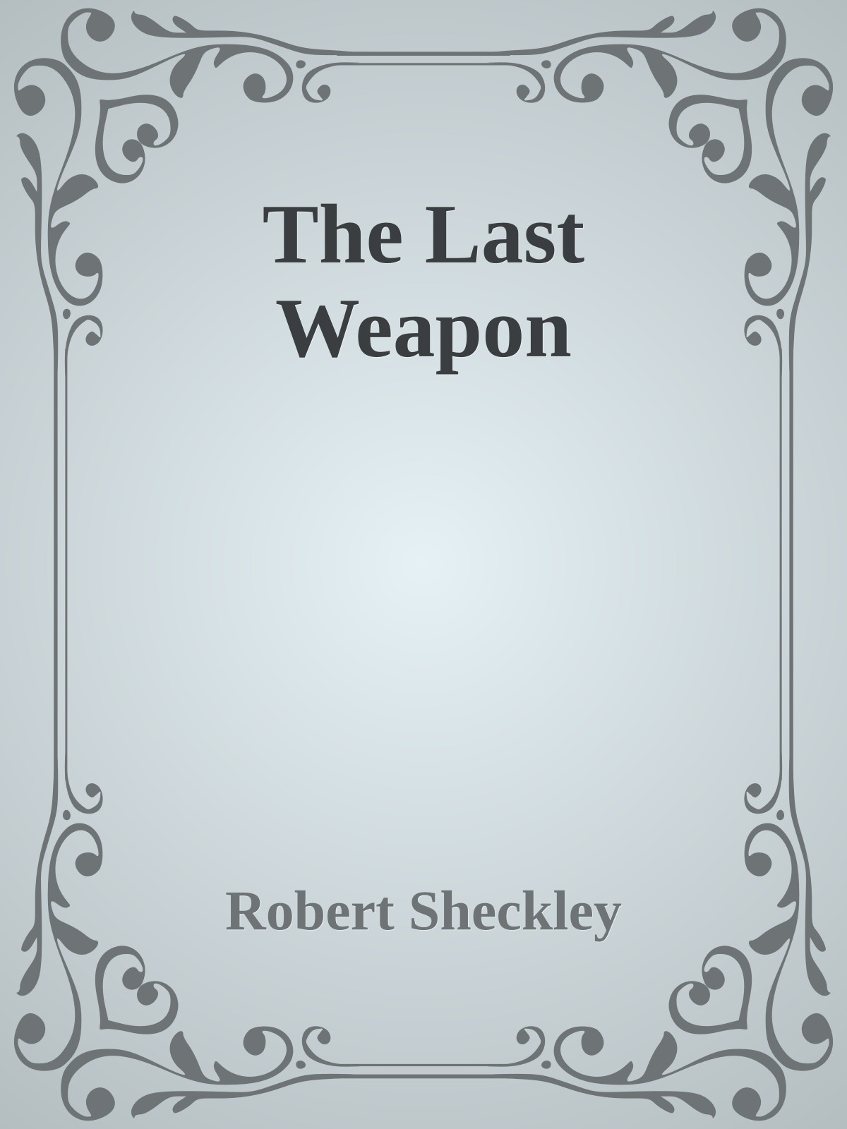 The Last Weapon