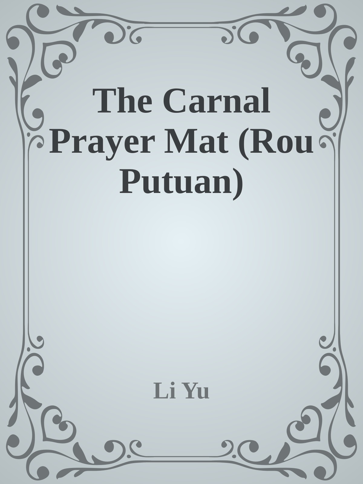 The Carnal Prayer Mat (Rou Putuan)