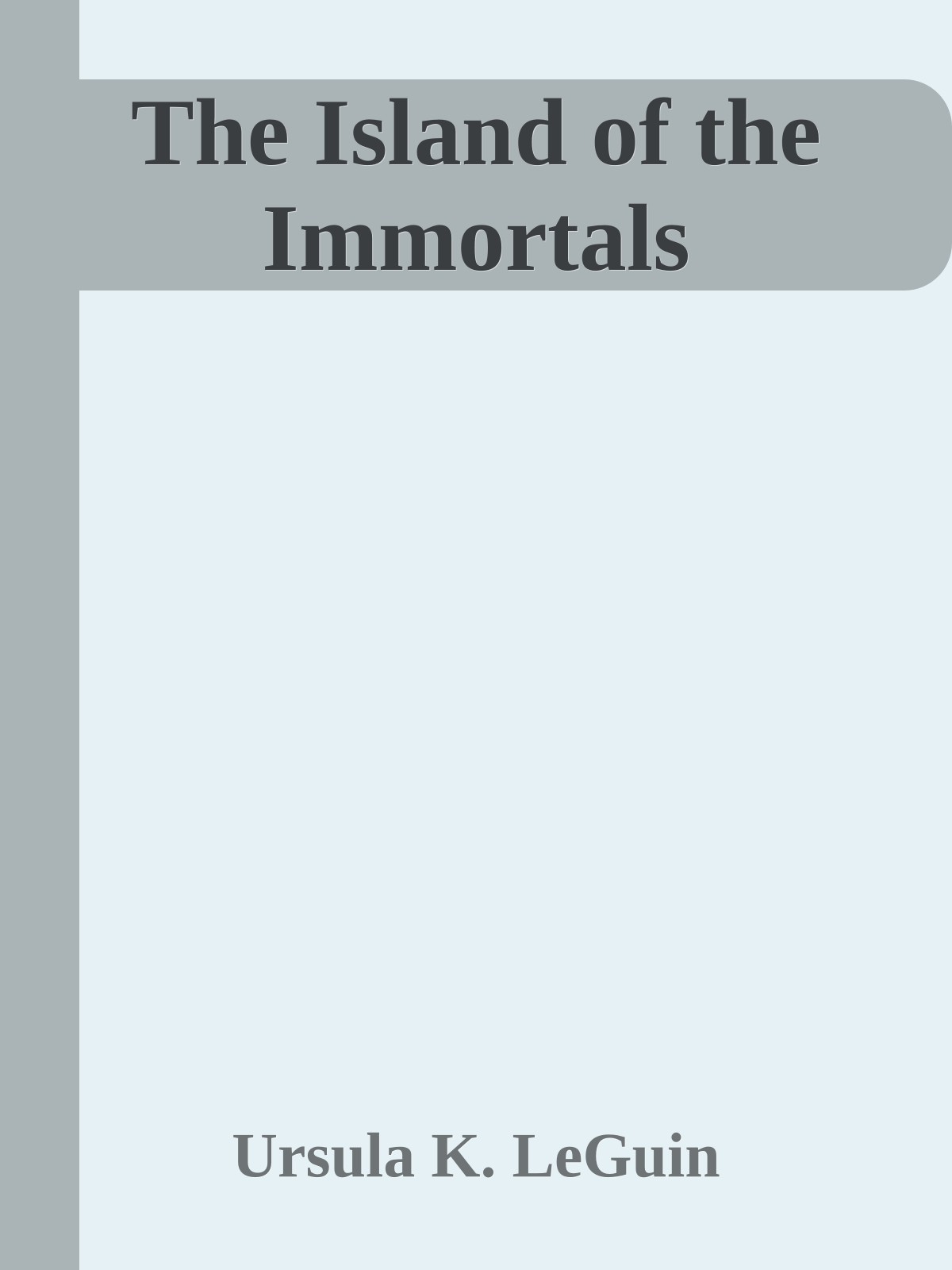 The Island of the Immortals