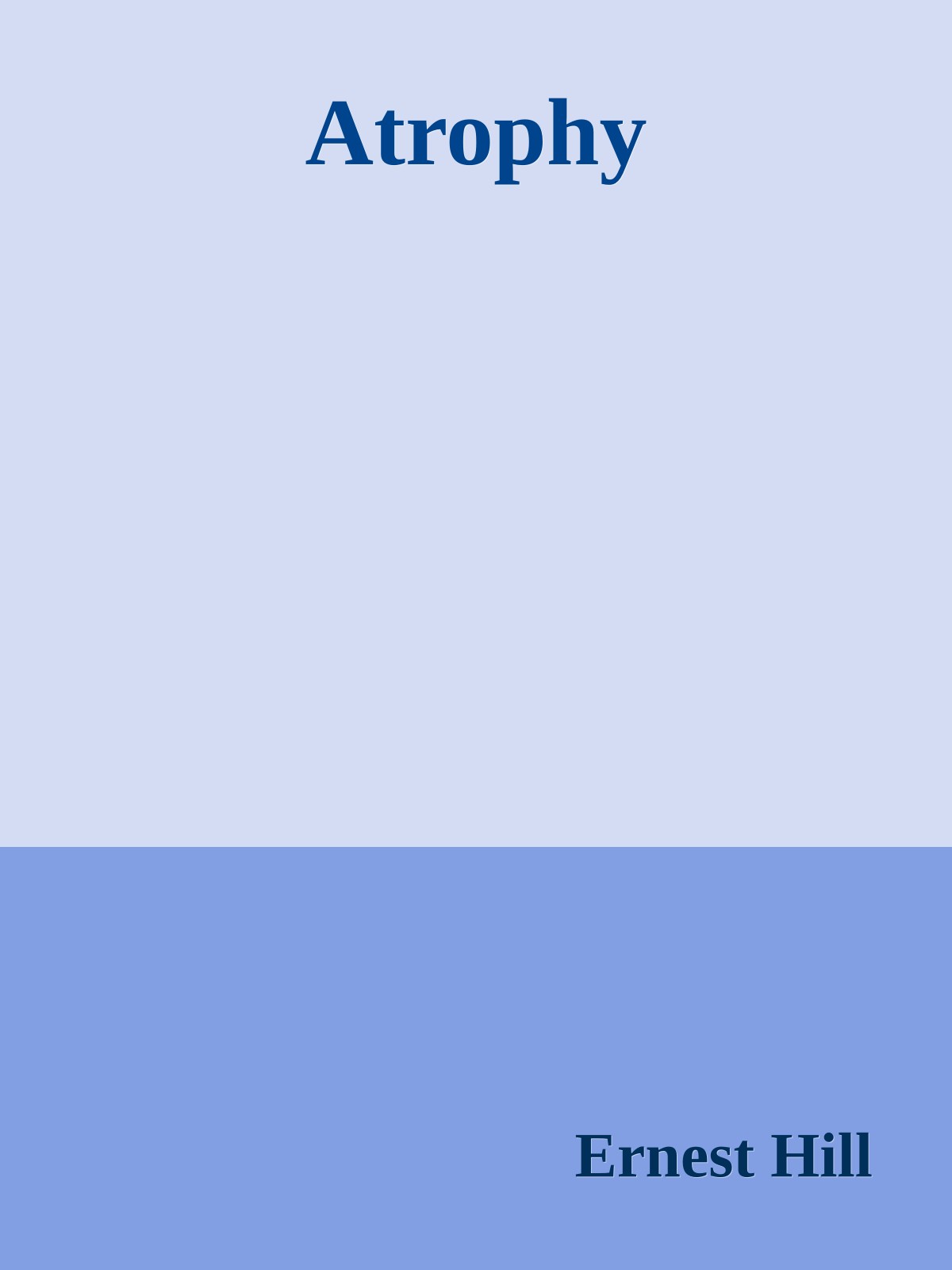 Atrophy