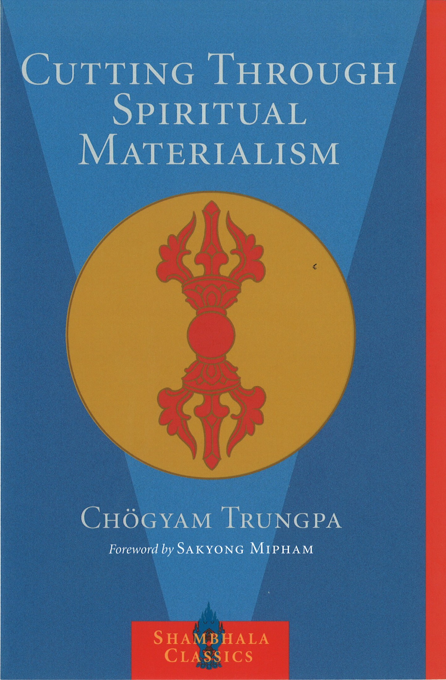 Cutting Through Spiritual Materialism