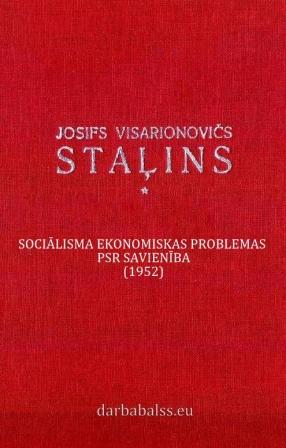Staļins. Sociālisma ekonomiskas problemas PSR savienība. 1952