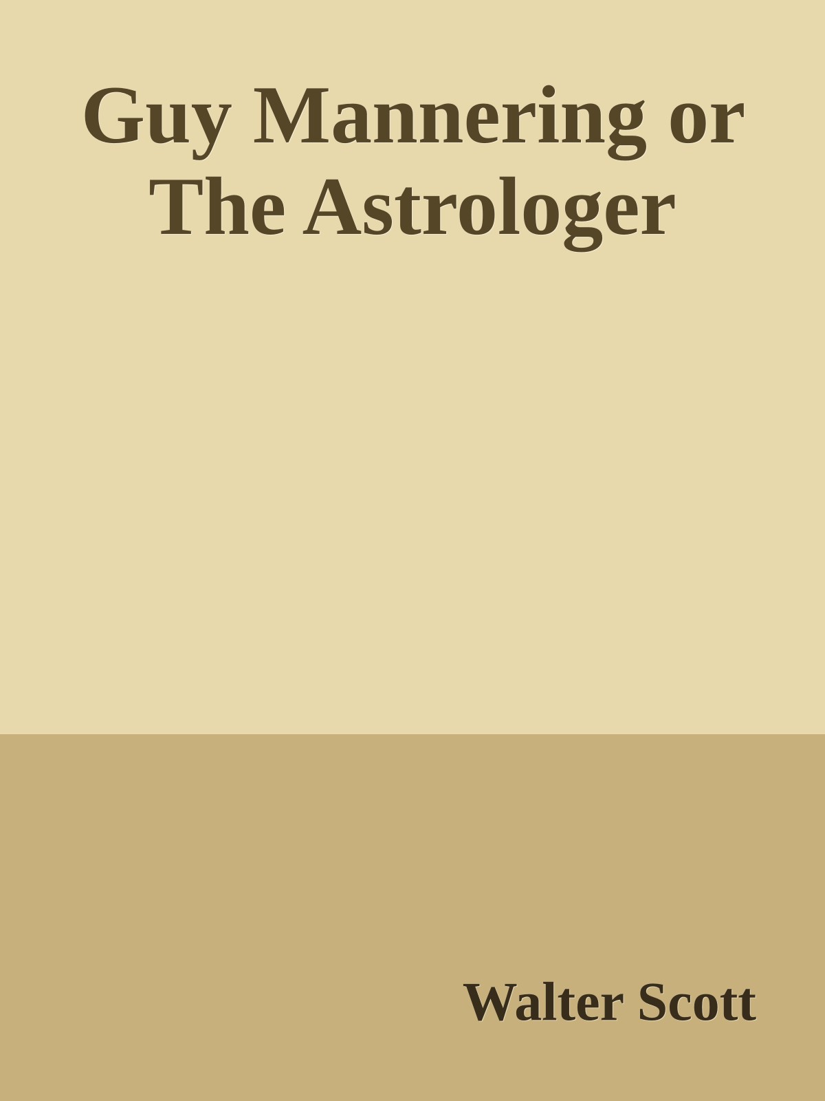 Guy Mannering or The Astrologer