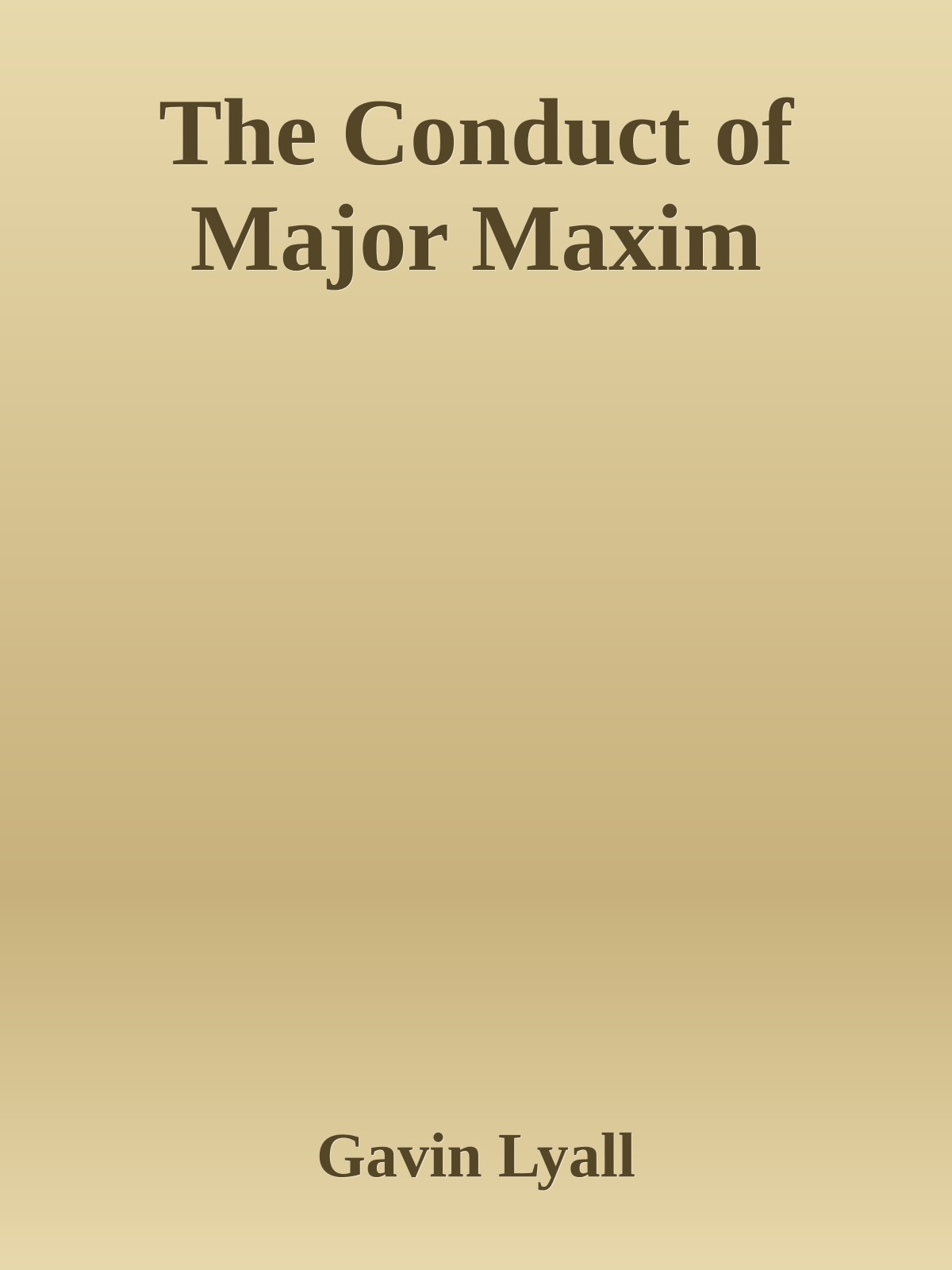 The Conduct of Major Maxim