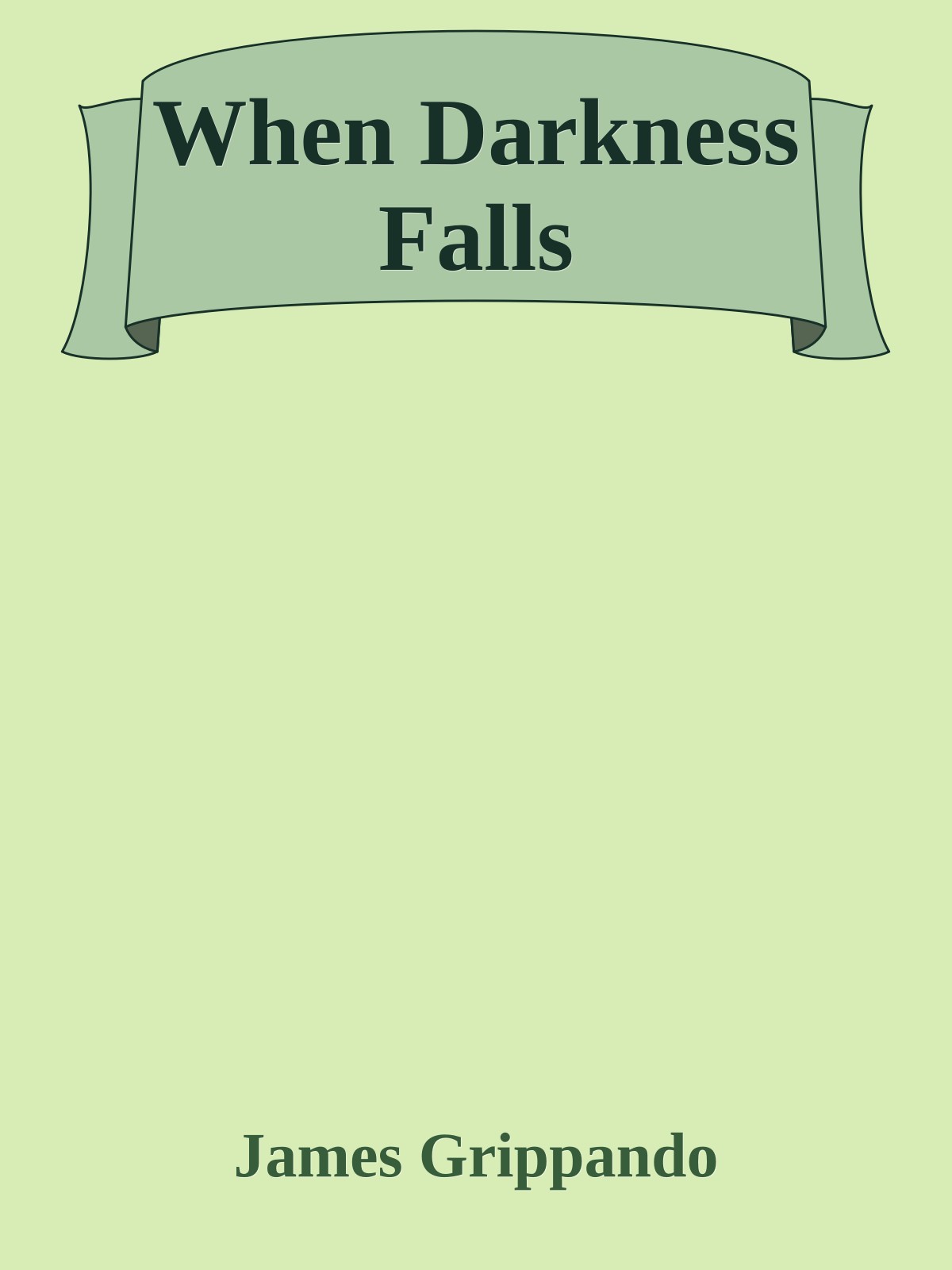 When Darkness Falls