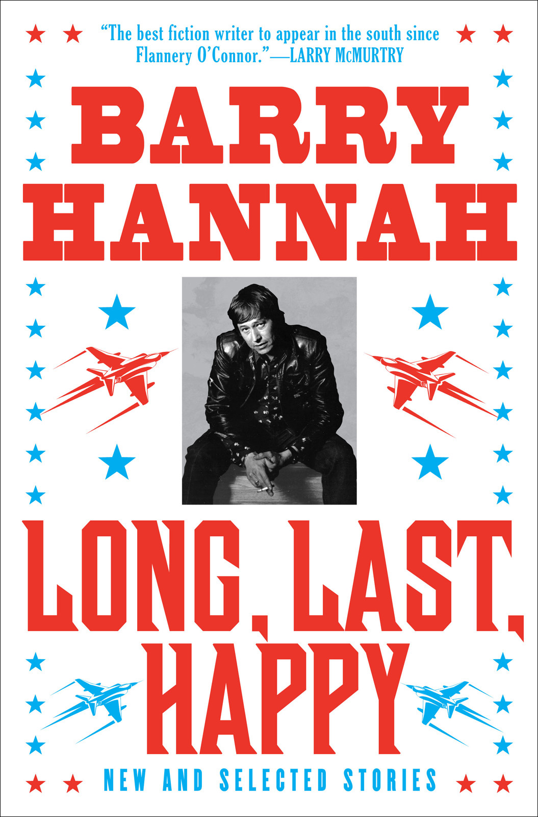 Long, Last, Happy: New and Collected Stories