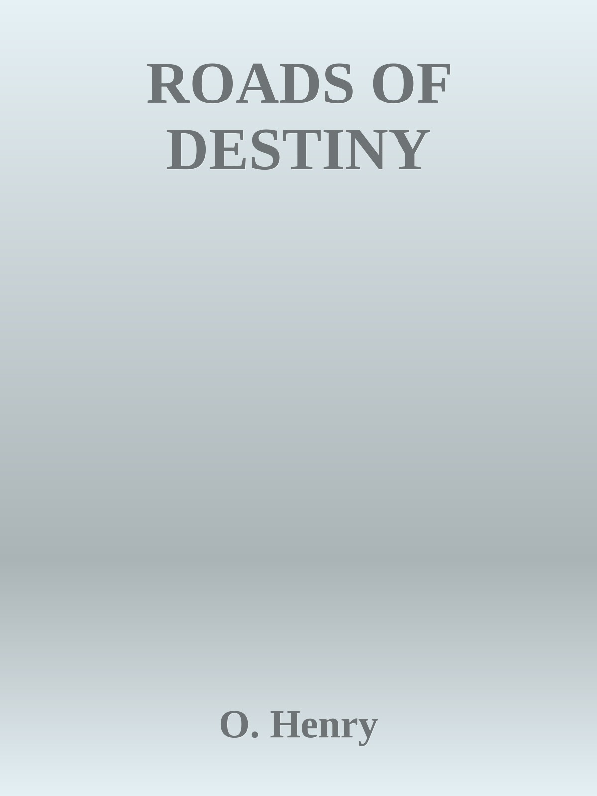 ROADS OF DESTINY