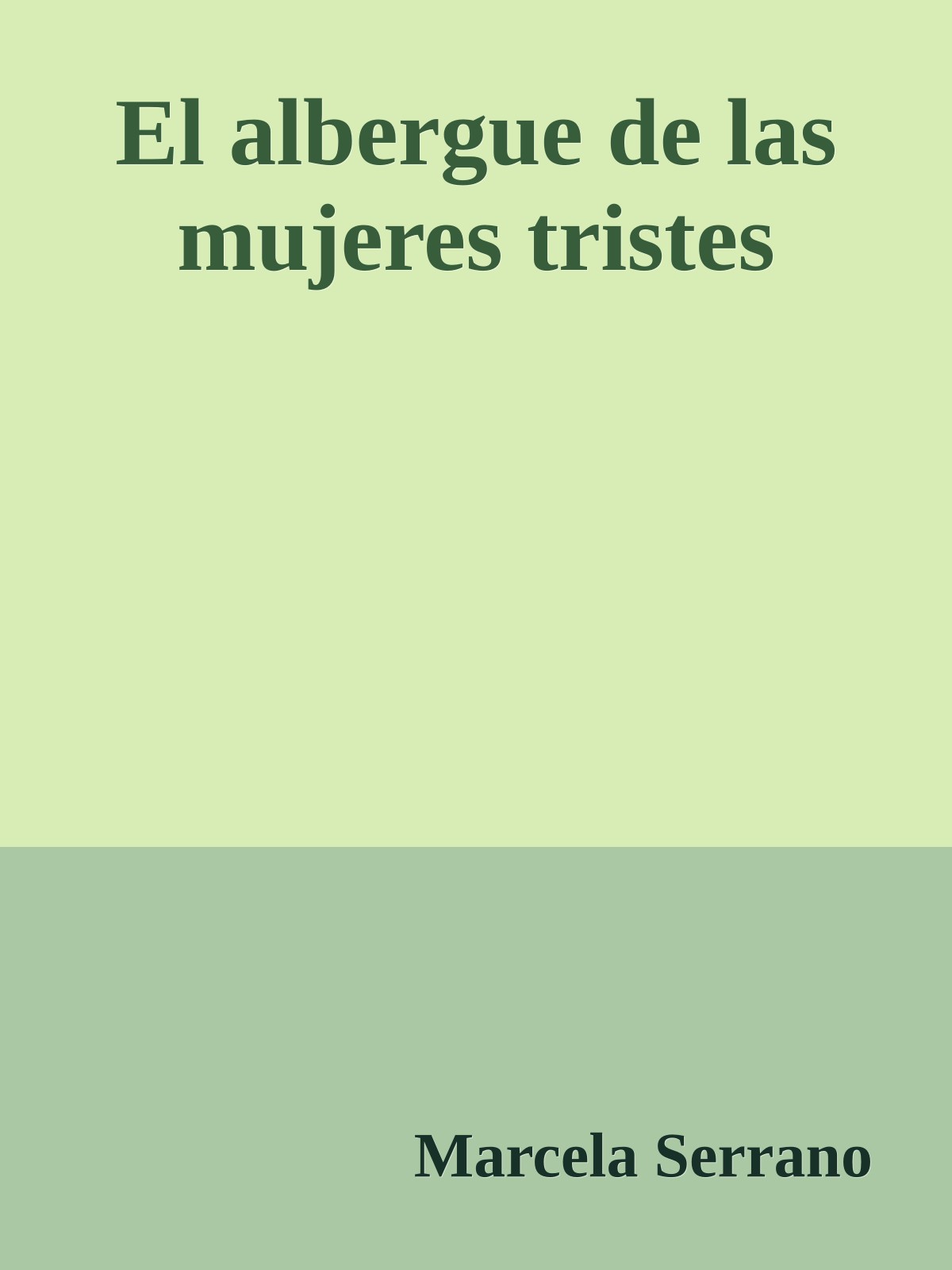 El albergue de las mujeres tristes