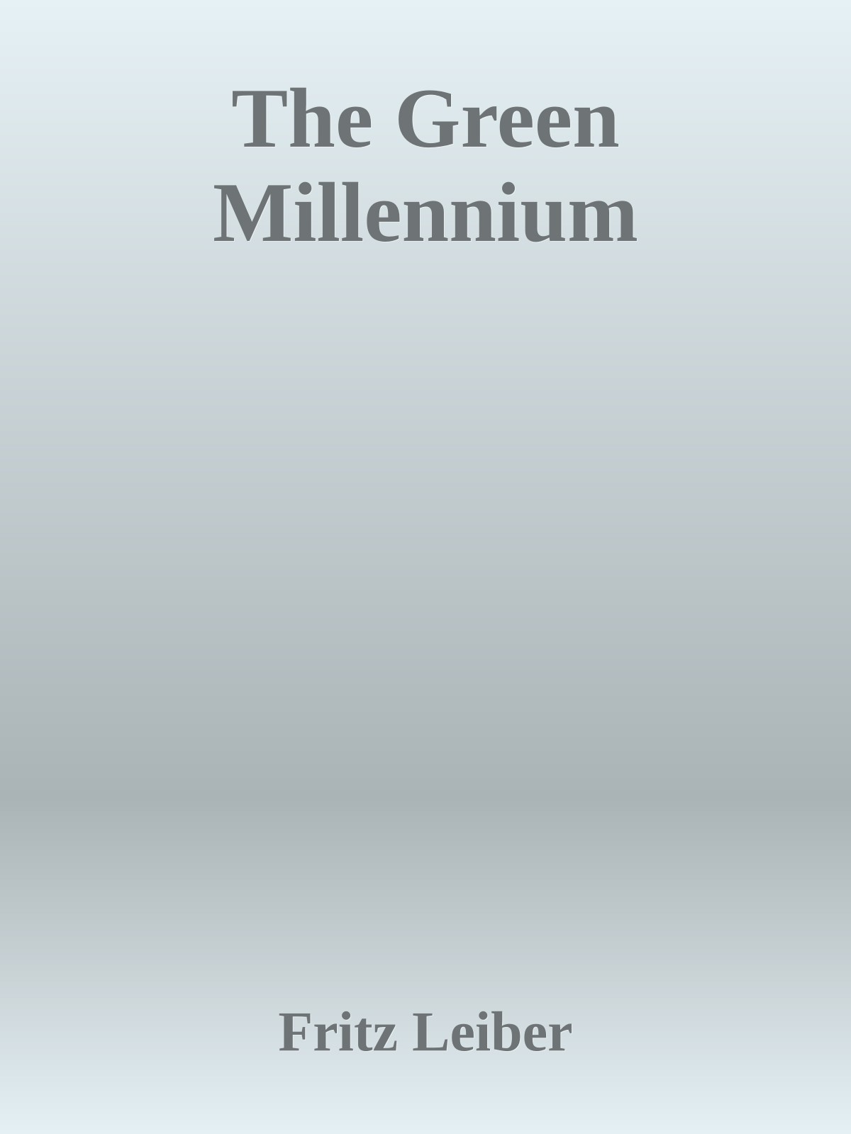 The Green Millennium