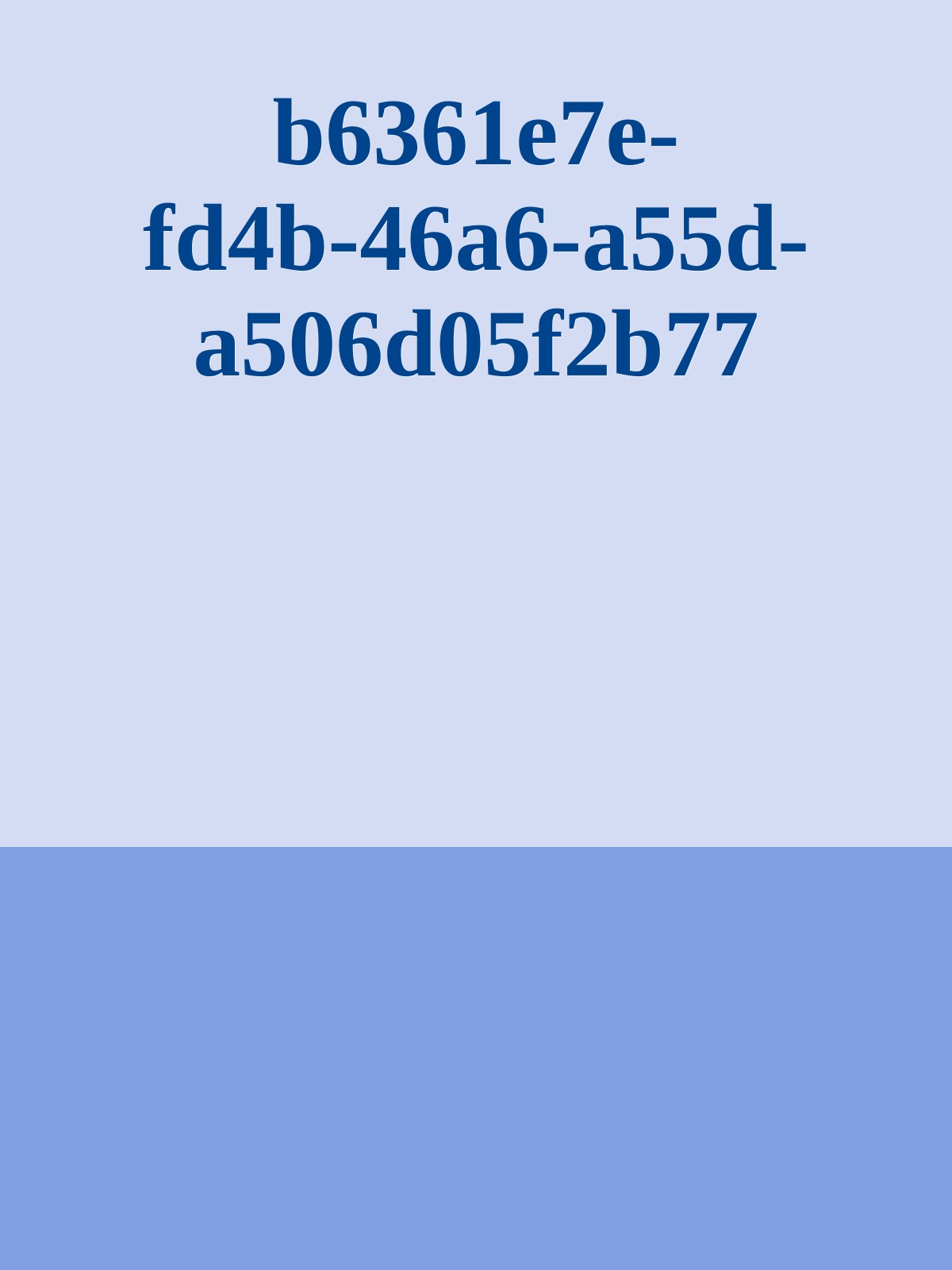 b6361e7e-fd4b-46a6-a55d-a506d05f2b77