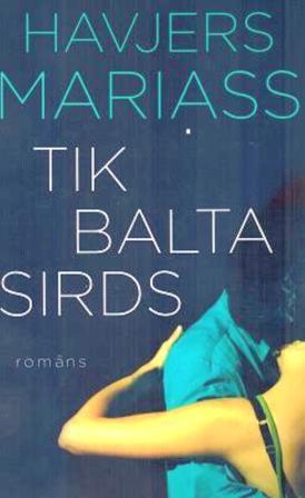 Tik balta sirds