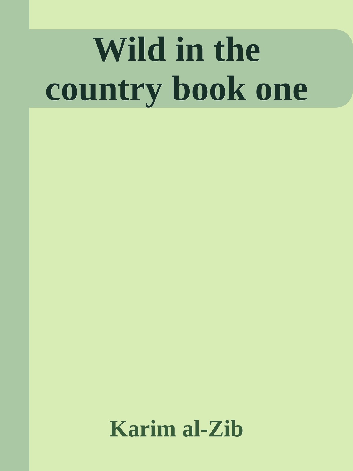 Wild in the country book one