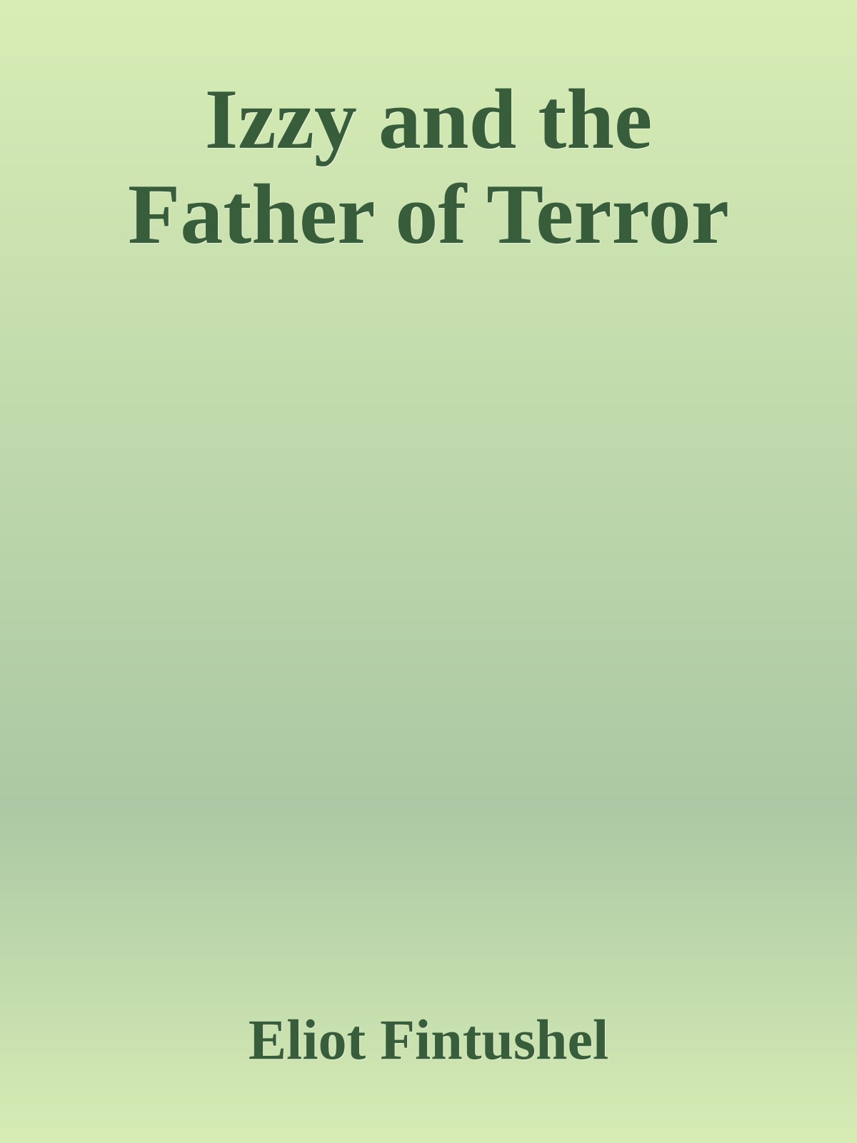 Izzy and the Father of Terror