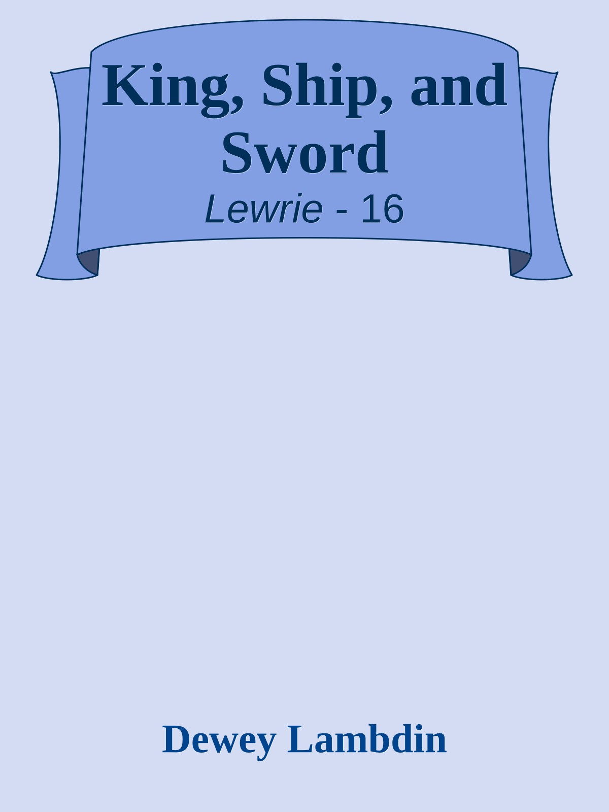 King, Ship, and Sword