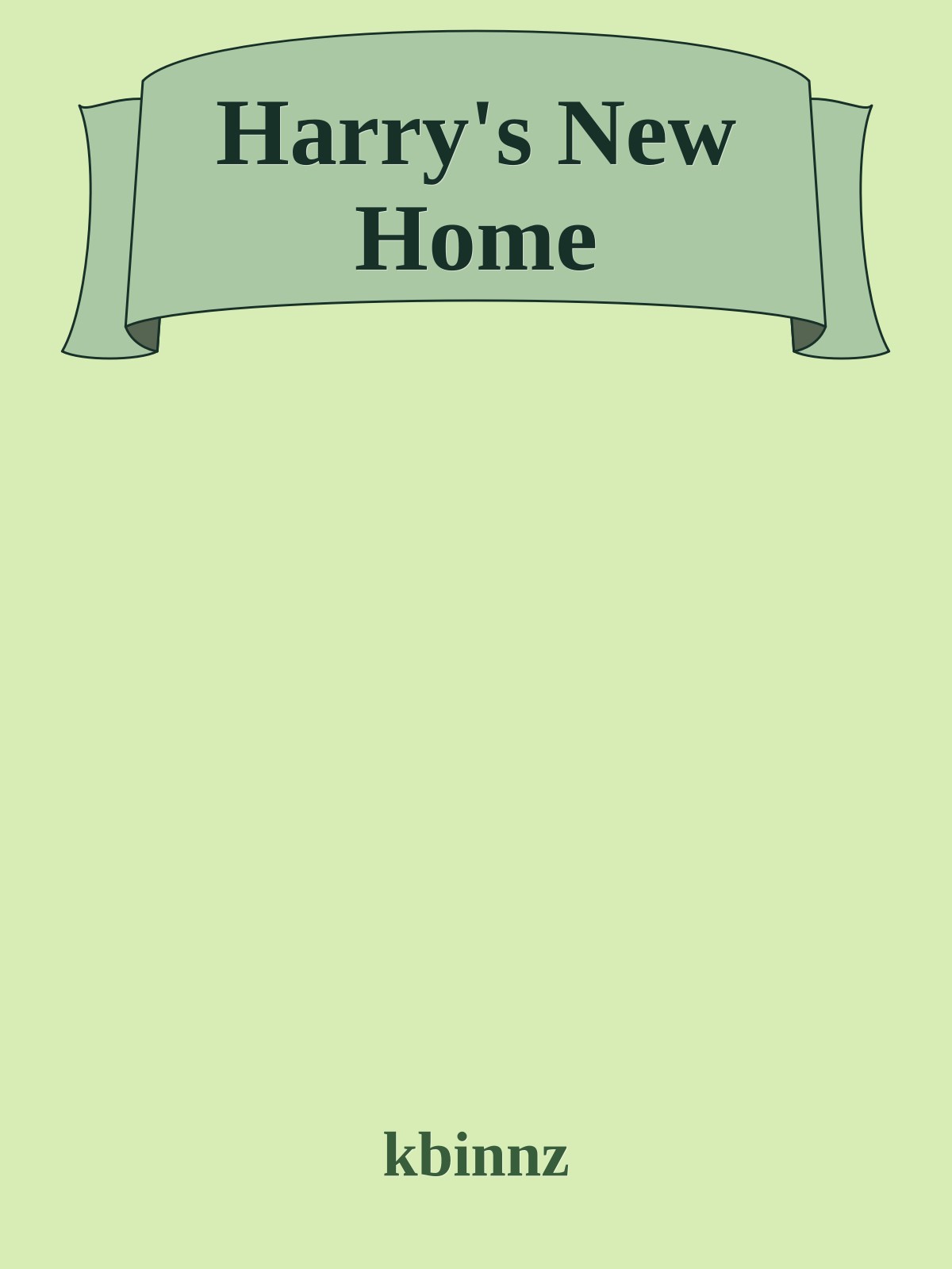 Harry's New Home
