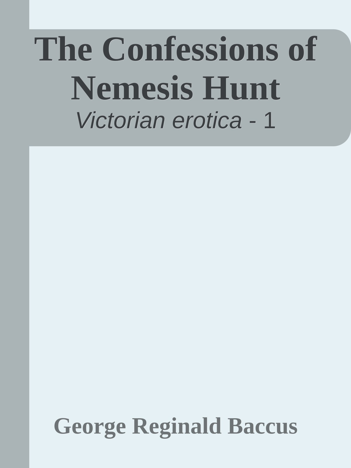 The Confessions of Nemesis Hunt