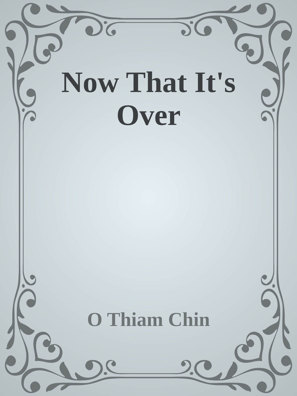 Now That It's Over