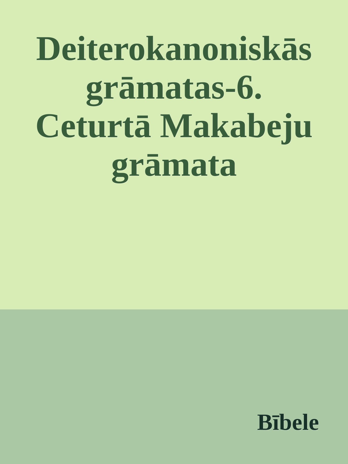 Deiterokanoniskās grāmatas-6. Ceturtā Makabeju grāmata