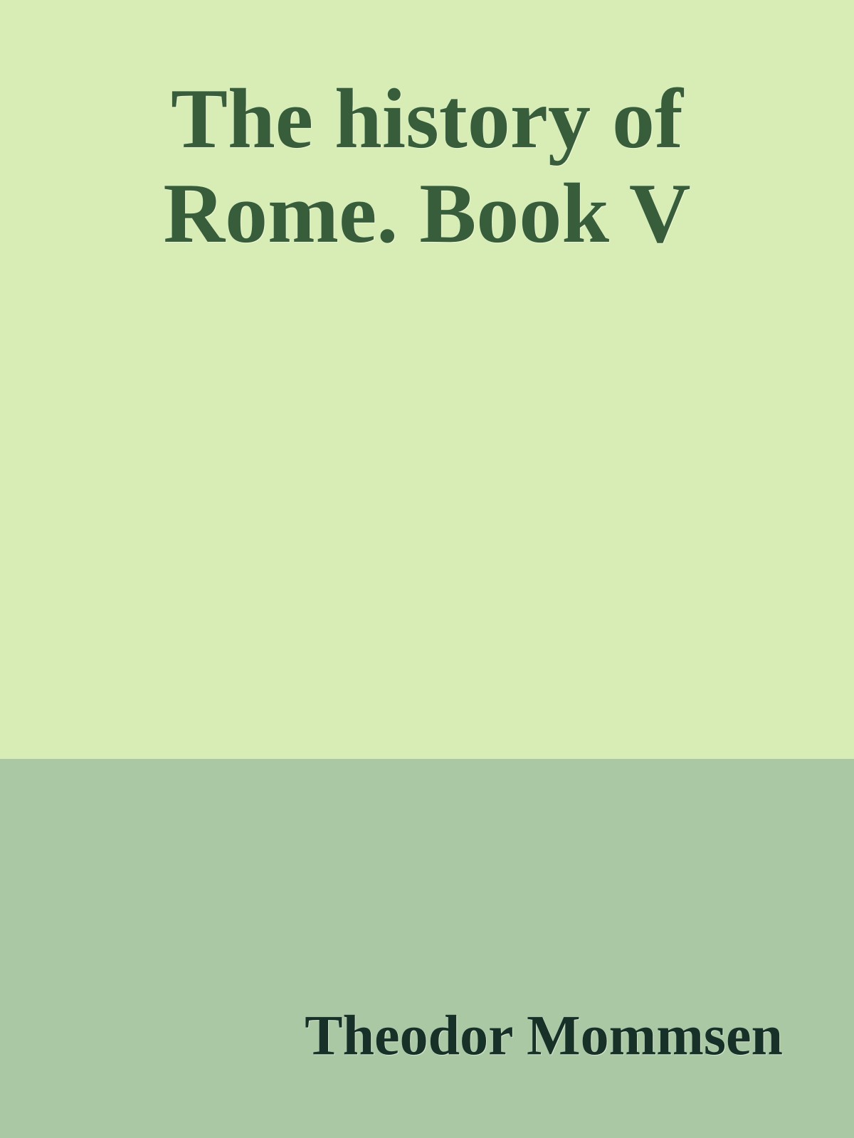 The history of Rome. Book V