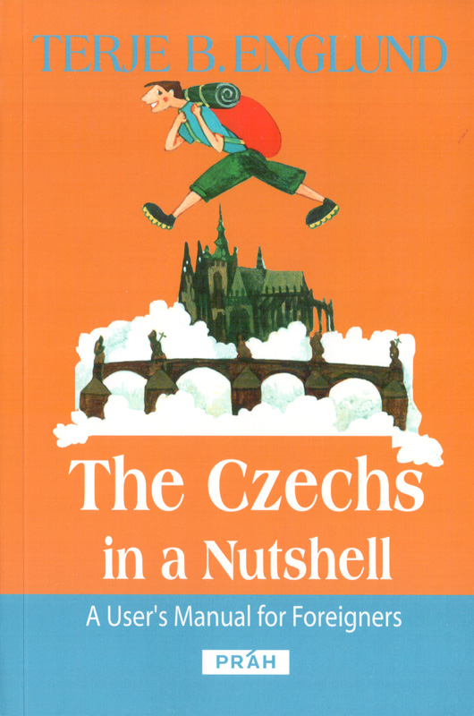 The Czechs in a Nutshell